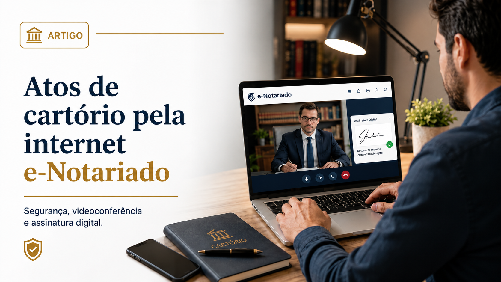Videoconferência nos atos eletrônicos: por que o cartório solicita essa etapa?